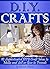 DIY Crafts: 10 Sophisticated DIY Craft Ideas to Make and Sell or Give to Friends ~ ( DIY Gift Ideas | Craft Ideas for Adults | Do It Yourself Crafts )