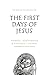 The First Days of Jesus: The Story of the Incarnation