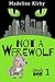 Not a Werewolf (Jake & Boo, #1) by Madeline Kirby