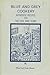 Blue and Grey Cookery: Authentic Recipes from the Civil War Years