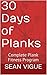 30 Days of Planks: Complete Core and Abdominal Fitness Workout Program (Sean Vigue's 30 Day Training Programs Book 1)