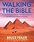 Walking the Bible (children's edition) by Bruce Feiler