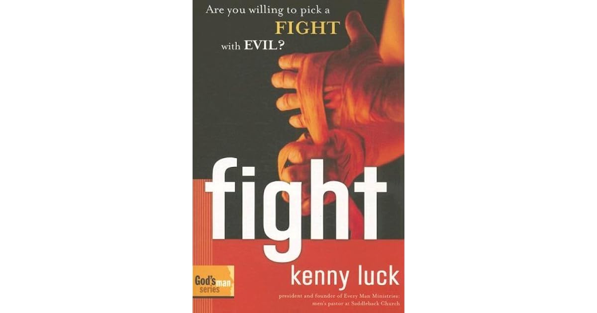 Fight Are You Willing to Pick a Fight with Evil? by Kenny Luck