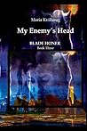 My Enemys Head: Life of the Oseberg priestess (783-834 AD) (BLADE HONER Book 2) Book cover for My Enemys Head: Life of the Oseberg priestess (783-834 AD) (BLADE HONER Book 2)