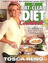 The Eat-Clean Diet Cookbook 2 by Tosca Reno