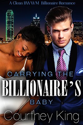 Carrying the Billionaire's Baby (Kindle Edition)