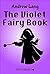 The Violet Fairy Book by Andrew  Lang