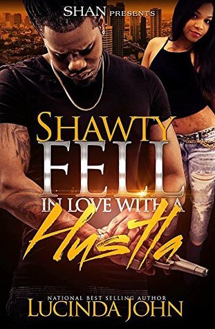 Shawty Fell in Love with a Hustla (Kindle Edition)