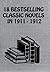 18 BESTSELLING CLASSIC NOVELS IN 1911-1912: The Broad Highway, The Prodigal Judge, The Winning Of Barbara Worth, Queed, The Harvester, The Iron Woman, And Many More… (American Bestselling Novels)