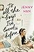 To All the Boys I've Loved Before by Jenny Han