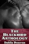The Blackbird Anthology by Dahlia Donovan