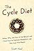 The Cycle Diet: When, Why, ...