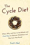 The Cycle Diet: When, Why, and How to Use Refeeds and Cheat Days to Optimize Metabolism and Stay Lean Year-Round The Cycle Diet: When, Why, and How to Use Refeeds and Cheat Days to Optimize Metabolism and Stay Lean Year-Round
