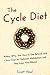 The Cycle Diet: When, Why, and How to Use Refeeds and Cheat Days to Optimize Metabolism and Stay Lean Year-Round
