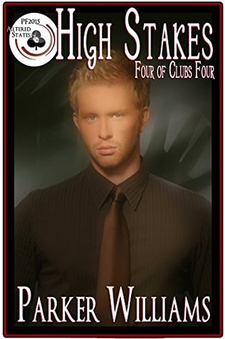 High Stakes (Four of Clubs #4; Pulp Friction 2015, #15)