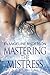 Mastering the Mistress (Kin...