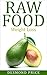 Raw Food: Weight loss