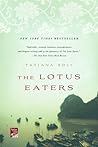 The Lotus Eaters by Tatjana Soli