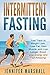 Intermittent Fasting: Fast ...