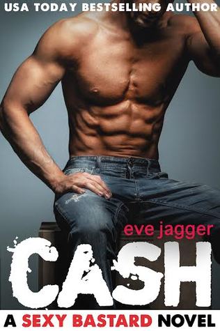 Cash (Sexy Bastard, #2)