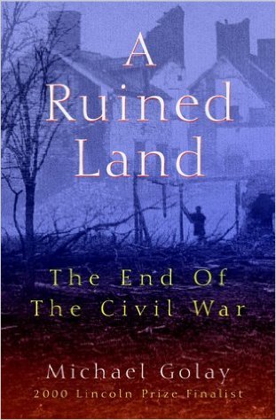 A Ruined Land: The End of the Civil War