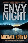 Envy the Night by Michael Koryta