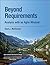 Beyond Requirements: Analysis with an Agile Mindset