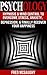 Psychology: Hypnosis and Mind Control to Overcome Stress, Anxiety, Depression, & Finally Recover Your Happiness (Positive Thinking, Body Language, NLP, Mind Reading, CBT, Hypnosis Sex, Brainwashing)