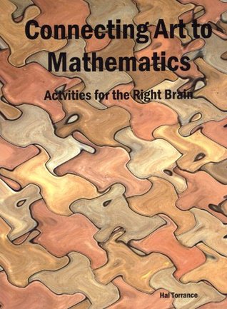 Connecting Art to Mathematics: Activities for the Right Brain
