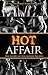 Hot Affair: Eine Affäre mit dem eigenen Partner - 40 tabulos offene Kurzgeschichten