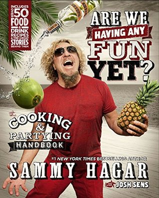 Are We Having Any Fun Yet?: The Cooking & Partying Handbook (Kindle Edition)