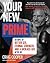 Your New Prime: 30 Days to Better Sex, Eternal Strength, and a Kick Ass Life After 40 – A Comprehensive Guide to Men's Health, Preventing Cancer and Diabetes, and Reversing Aging