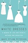 White Dresses: A ...