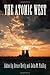 The Atomic West by Bruce Hevly