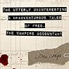 The Utterly Uninteresting and Unadventurous Tales of Fred, the Vampire Accountant by Drew Hayes