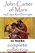 John Carter of Mars: Complete Collection (Barsoom #1-11)