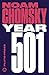 Year 501: The Conquest Continues (Chomsky Perspectives)