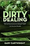 Dirty Dealing: Dr...