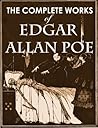 The Complete Works of Edgar Allan Poe (Illustrated, complete,... by Edgar Allan Poe