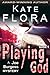 Playing God (Joe Burgess, #1)