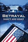 Betrayal by Nancy Ann Healy