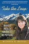 Take the Leap: What It Really Means to Be Psychic
