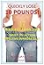 Quickly Lose 10 Pounds! 47 Weight Loss Tips, Insist On Action... by Christina Tartt