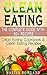 Clean Eating: The Complete ...