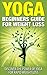 Yoga Weight Loss: Yoga Begi...