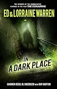 In a Dark Place (Ed & Lorraine Warren, #4)