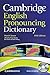 Cambridge English Pronouncing Dictionary (with CD)