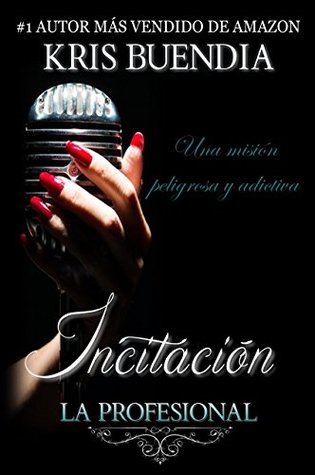 Incitación (La Profesional #1)