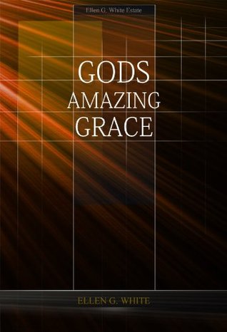 God's Amazing Grace (Kindle Edition)