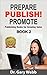 Prepare! Publish! Promote! ...
